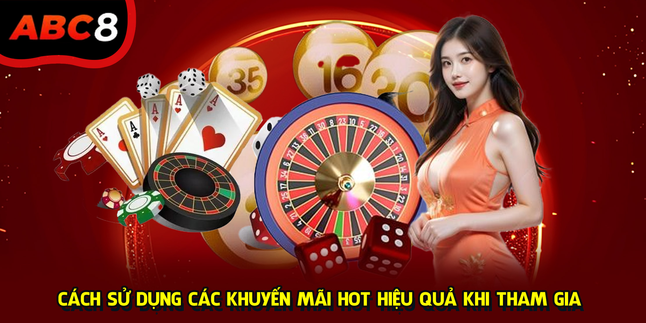 Cách sử dụng các khuyến mãi HOT hiệu quả khi tham gia 