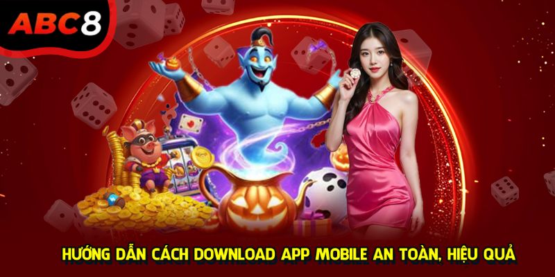 Hướng dẫn cách download app mobile an toàn, hiệu quả