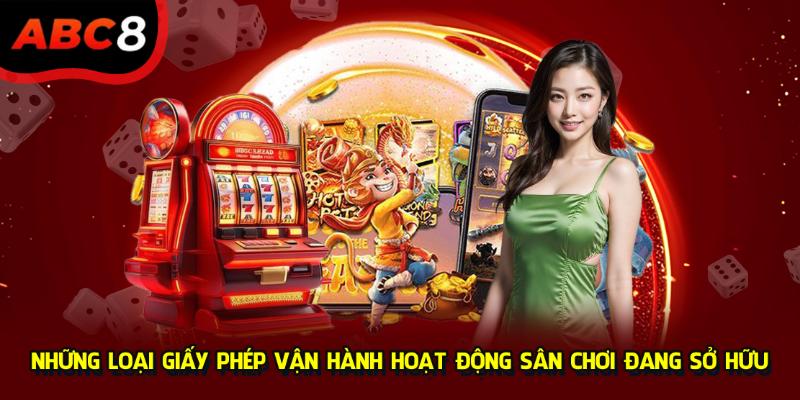 Những loại giấy phép vận hành hoạt động sân chơi đang sở hữu