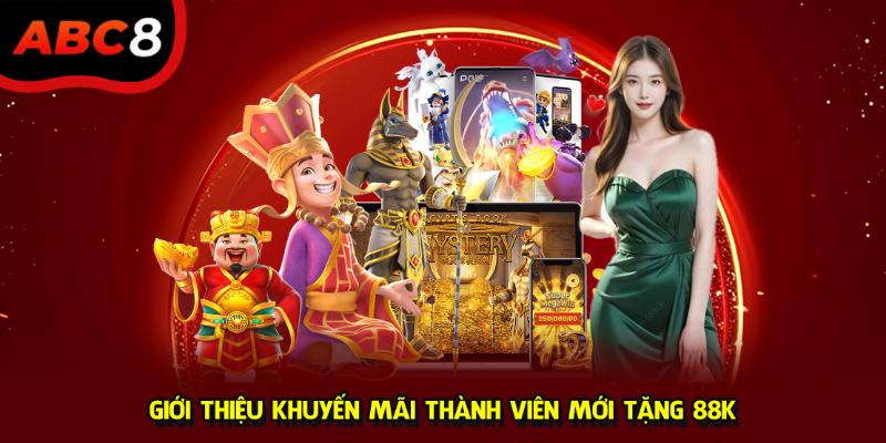 Giới thiệu khuyến mãi thành viên mới tặng 88K