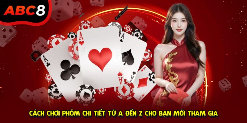 Cách chơi phỏm ABC8 ảnh đại diện