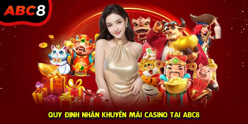 Quy định nhận khuyến mãi casino tại ABC8