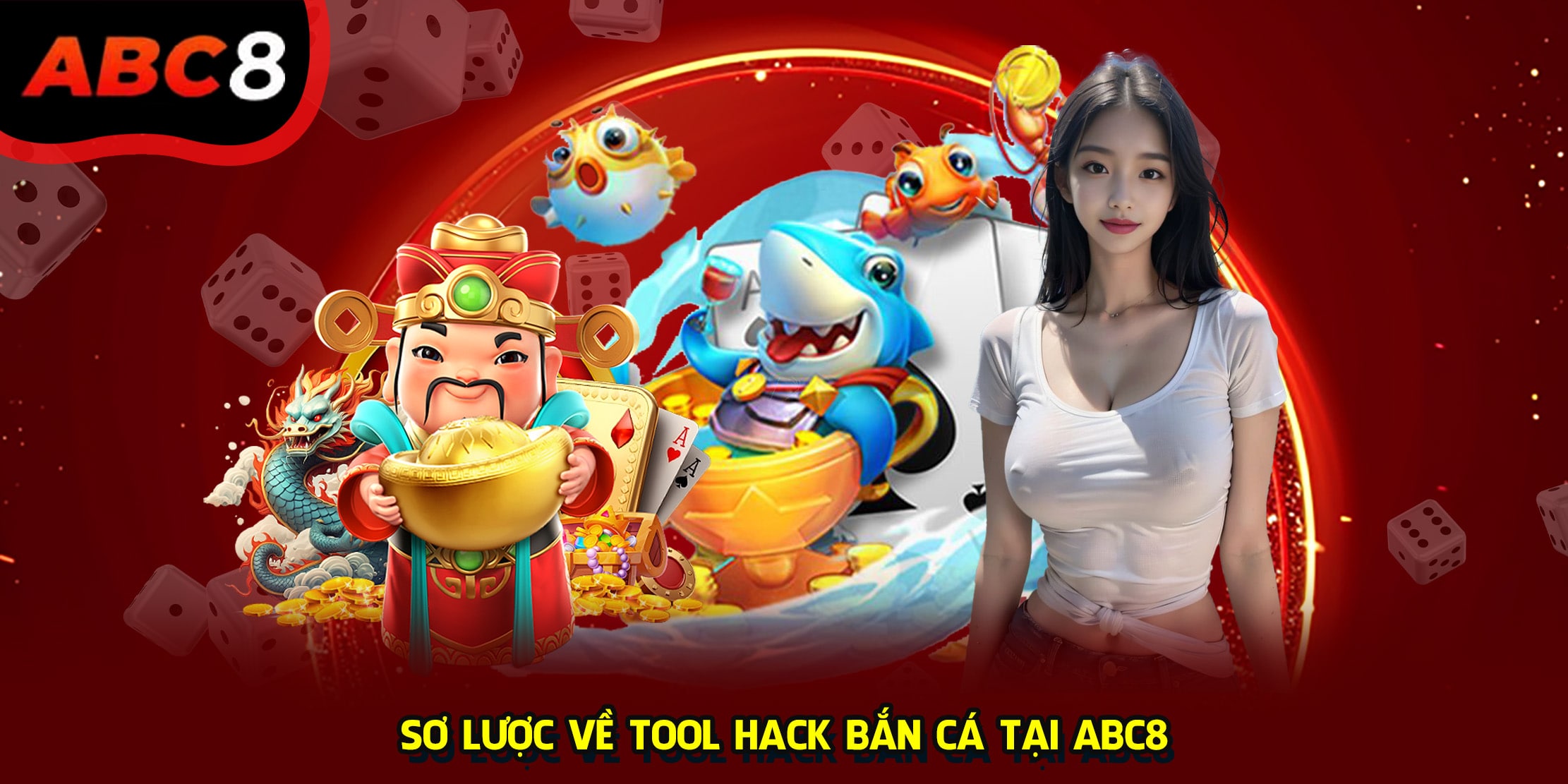 Sơ lược về tool hack bắn cá tại ABC8