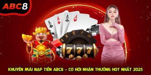 Khuyến mãi nạp tiền ABC8 ảnh đại diện