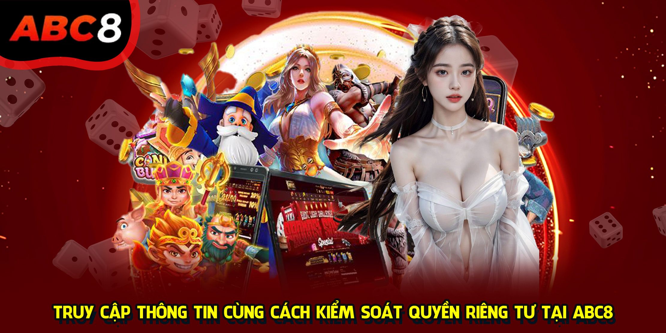 Truy cập thông tin cùng cách kiểm soát quyền riêng tư tại ABC8